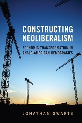 Constructing Neoliberalism(English, Electronic book text, Swarts Jonathan)
