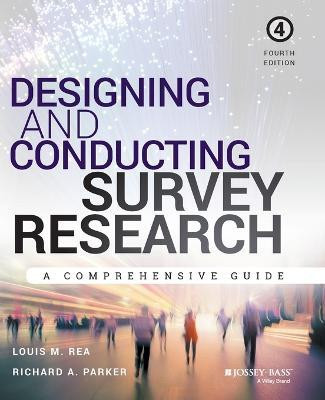 Designing and Conducting Survey Research(English, Paperback, Rea Louis M.)