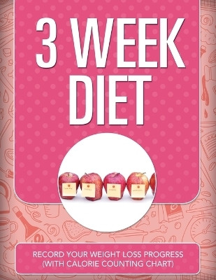 3 Week Diet(English, Paperback, Speedy Publishing LLC)