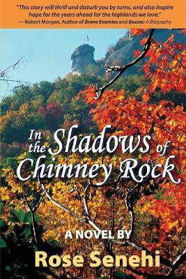In the Shadows of Chimney Rock(English, Paperback, Senehi Rose)