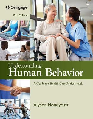 Understanding Human Behavior: A Guide for Health Care Professionals(English, Paperback, Honeycutt Alyson)