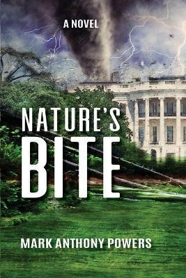 Nature's Bite(English, Paperback, Powers Mark Anthony)