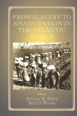 From Slavery to Emancipation in the Atlantic World(English, Paperback, unknown)