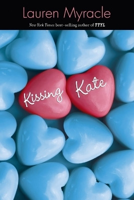 Kissing Kate(English, Paperback, Myracle Lauren)