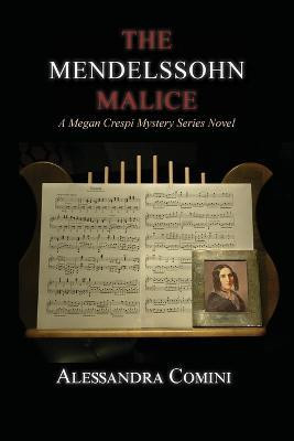 The Mendelssohn Malice(English, Paperback, Comini Alessandra)