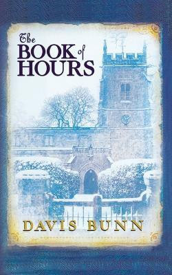 The Book of Hours(English, Paperback, Bunn Davis)