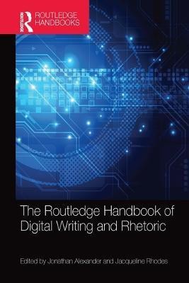 The Routledge Handbook of Digital Writing and Rhetoric(English, Paperback, unknown)