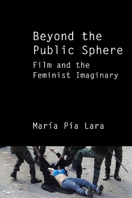 Beyond the Public Sphere(English, Hardcover, Laira Maria Pi-a)