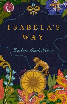 Isabela's Way(English, Paperback, Stark-Nemon Barbara)