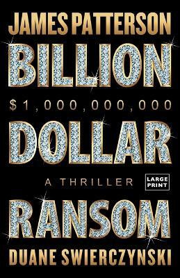 Billion-Dollar Ransom(English, Paperback, Patterson James)