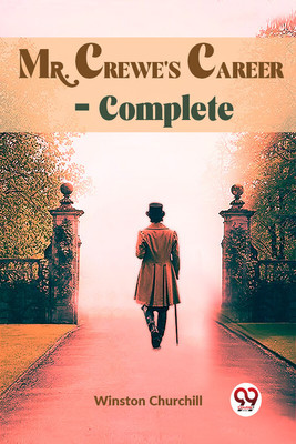 Mr. Crewe'S Career, Complete(English, Paperback, Churchill Winston)