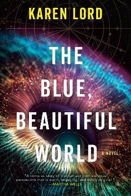 The Blue, Beautiful World(English, Paperback, Lord Karen)