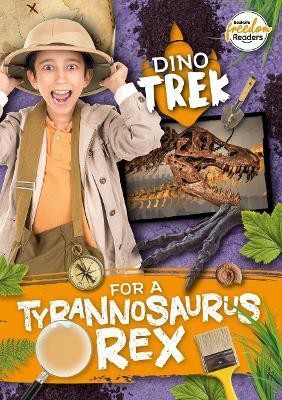 Dino-Trek for a Tyrannosaurus Rex(English, Paperback, Vallepur Shalini)