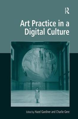 Art Practice in a Digital Culture(English, Hardcover, unknown)