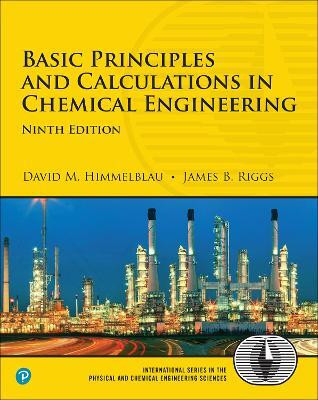 Basic Principles and Calculations in Chemical Engineering(English, Paperback, Himmelblau David)