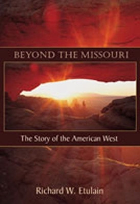 Beyond the Missouri(English, Paperback, Etulain Richard W.)