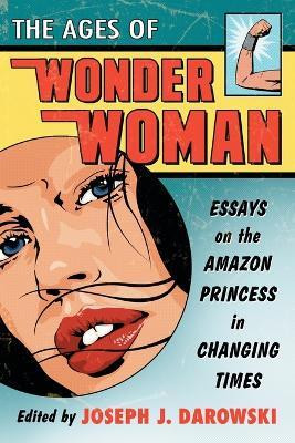 The Ages of Wonder Woman(English, Paperback, unknown)