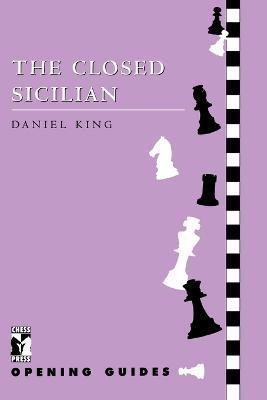 Closed Sicilian(English, Paperback, King Daniel)