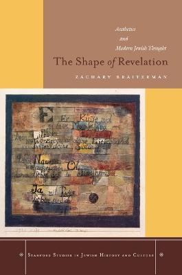 The Shape of Revelation(English, Hardcover, Braiterman Zachary)