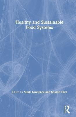 Healthy and Sustainable Food Systems(English, Hardcover, unknown)