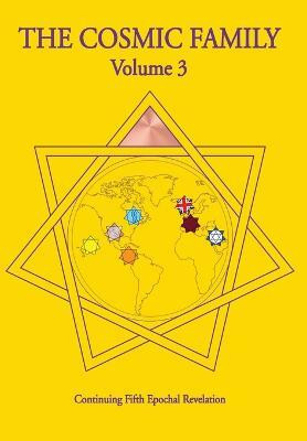 The Cosmic Family, Volume 3(English, Hardcover, Van - Gabriel of Urantia - Taliasvan)