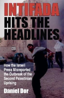 Intifada Hits the Headlines(English, Paperback, Dor Daniel)