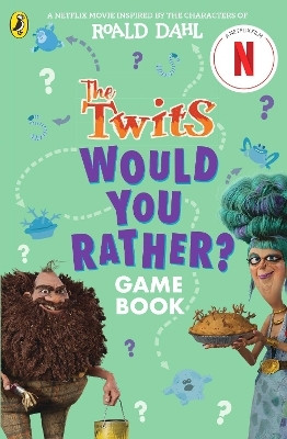 The Twits: A Would You Rather Game Book(English, Paperback, Dahl Roald)