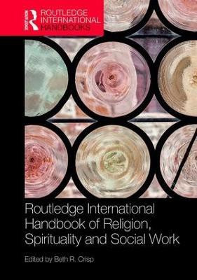 The Routledge Handbook of Religion, Spirituality and Social Work(English, Hardcover, unknown)