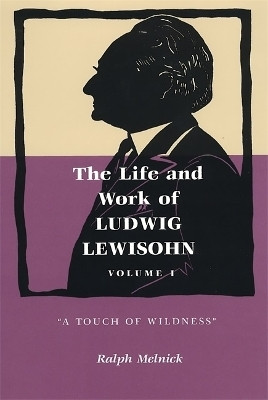 The Life and Work of Ludwig Lewisohn, Volume 1(English, Paperback, Melnick Ralph)