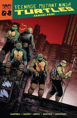 Teenage Mutant Ninja Turtles: Reborn, Vol. 8 - Damage Done(English, Paperback, Campbell Sophie)