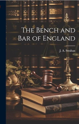 Bench and Bar of England(Paperback, Strahan)