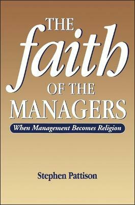 Faith of the Managers(English, Electronic book text, Pattison Stephen)