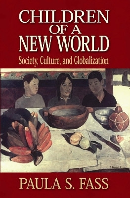 Children of a New World(English, Paperback, Fass Paula S.)
