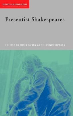 Presentist Shakespeares(English, Paperback, unknown)