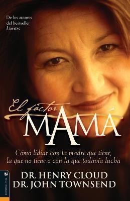 El Factor Mama(Spanish, Paperback, Cloud Henry Dr)