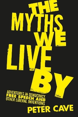 The Myths We Live By(English, Hardcover, Cave Peter)