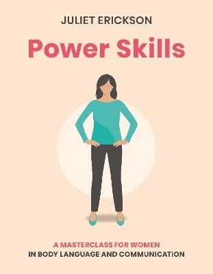 Power Skills(English, Paperback, Erickson Juliet)