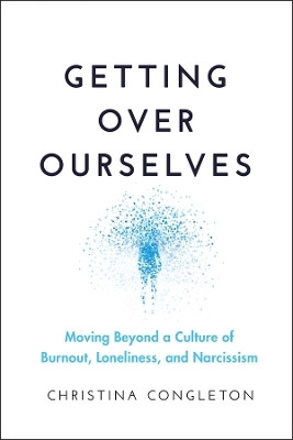 Getting Over Ourselves(English, Paperback, Congleton Christina)