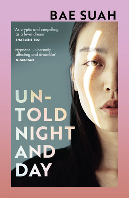 Untold Night and Day(English, Paperback, Suah Bae)