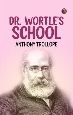 Dr. Wortle's School(Paperback, Anthony Trollope)
