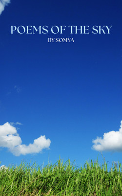 Poems of The Sky(Paperback, Somya .)