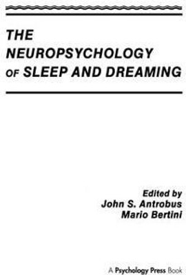 The Neuropsychology of Sleep and Dreaming(English, Paperback, unknown)
