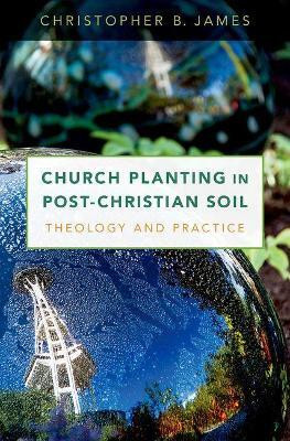Church Planting in Post-Christian Soil(English, Hardcover, James Christopher)