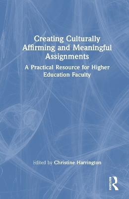 Creating Culturally Affirming and Meaningful Assignments(English, Hardcover, unknown)