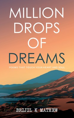 Million Drops of Dreams(English, Paperback, Mathew Brijil K)