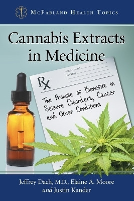 Cannabis Extracts in Medicine(English, Paperback, Dach Jeffrey)