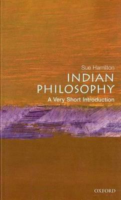 Indian Philosophy  - A Very Short Introduction(English, Paperback, Hamilton Sue)