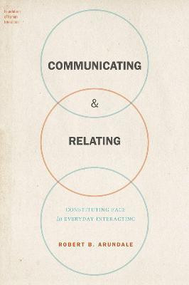 Communicating & Relating(English, Hardcover, Arundale Robert B.)