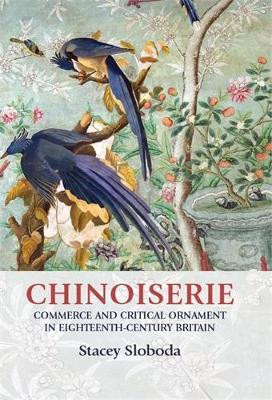 Chinoiserie(English, Hardcover, Sloboda Stacey)