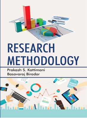 Resarch Methodology(Hardcover, Prakash S Kattimani, Basavaraj Biradar)